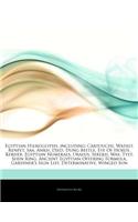 Articles on Egyptian Hieroglyphs, Including: Cartouche, Wadjet, Renpet, SAA, Ankh, Djed, Dung Beetle, Eye of Horus, Kerheb, Egyptian Numerals, Uraeus, Serekh, Was, Tyet, Shen Ring, Ancient Egyp