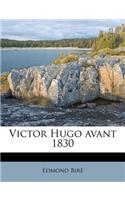 Victor Hugo Avant 1830