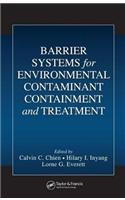 Barrier Systems for Environmental Contaminant Containment and Treatment