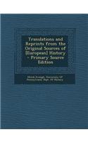 Translations and Reprints from the Original Sources of [European] History - Primary Source Edition