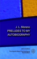 Preludes to my Autobiography