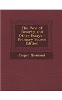 The Vow of Poverty and Other Essays