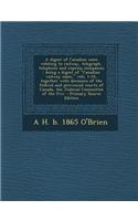 A Digest of Canadian Cases Relating to Railway, Telegraph, Telephone and Express Companies: Being a Digest of Canadian Railway Cases, Vols. 1-24,