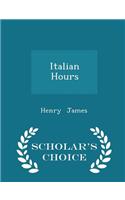 Italian Hours - Scholar's Choice Edition