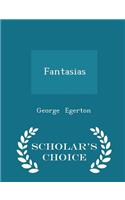 Fantasias - Scholar's Choice Edition