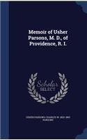 Memoir of Usher Parsons, M. D., of Providence, R. I.
