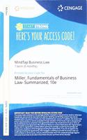 Mindtap Business Law, 1 Term (6 Months) Printed Access Card for Miller's Cengage Advantage Books: Fundamentals of Business Law Today: Summarized Case, 10th
