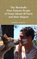 Butchulla First Nations People of Fraser Island (K'Gari) And their dingoes