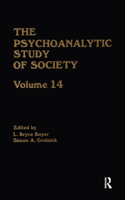 The Psychoanalytic Study of Society, V. 14