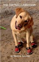 The Dirtbag Labrador: (English)