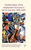 Transformation of the Employment Structure in the Eu and Usa, 1995-2007