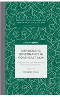 Democratic Governance in Northeast Asia: A Human-Centered Approach to Evaluating Democracy