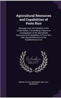 Agricultural Resources and Capabilities of Porto Rico