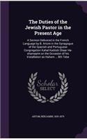The Duties of the Jewish Pastor in the Present Age