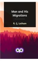 Man and His Migrations