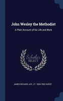 John Wesley the Methodist