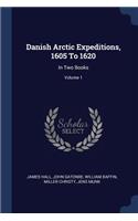 Danish Arctic Expeditions, 1605 To 1620