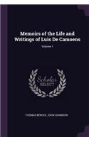 Memoirs of the Life and Writings of Luis De Camoens; Volume 1