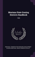 Montana State Grazing Districts Handbook: 1993