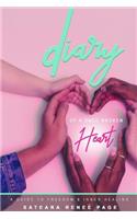 Diary Of A Once Broken Heart: A Guide To Inner Healing And Freedom