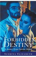 Forbidden Destiny
