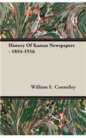 History Of Kansas Newspapers - 1854-1916