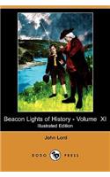 Beacon Lights of History - Volume XI: American Founders (Illustrated Edition) (Dodo Press)