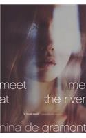 Meet Me at the River
