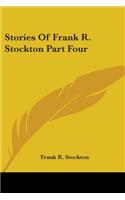 Stories Of Frank R. Stockton Part Four: (English)