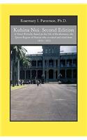 Kuhina Nui. Second Edition: A Novel Partially Based on the Life of Ka'ahumanu, the Queen Regent of Hawaii who co-ruled and ruled from 1819 - 1832