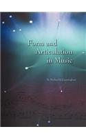 Form and Articulation in Music
