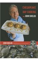 Chesapeake Bay Cooking with John Shields