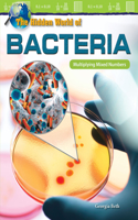 Hidden World of Bacteria