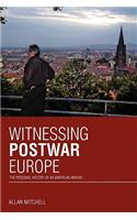 Witnessing Postwar Europe