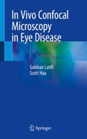 In Vivo Confocal Microscopy in Eye Disease