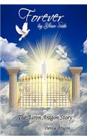 Forever by Your Side: The Aaron Aragon Story(English)