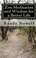 Zen Meditation and Wisdom for a Better Life: (English)