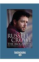 Russell Crowe: The Biography (Large Print 16pt)
