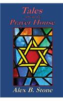 Tales from the Prayer House