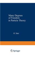 Many Degrees of Freedom in Particle Theory