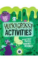 Yuck! Gross! Activities