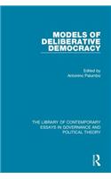 Models of Deliberative Democracy