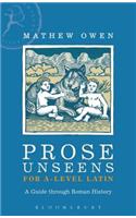 Prose Unseens for A-Level Latin