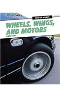 Wheels, Wings, and Motors