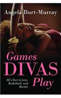 Games Divas Play