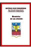 Memórias de um Rebelde: Uma vida pela Independência e Democracia em Moçambique