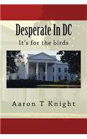 Desperate In DC
