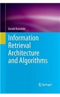 Information Retrieval Architecture and Algorithms