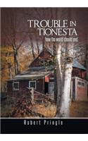 Trouble in Tionesta: How the World Should End(English)