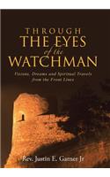 Through The Eyes of the Watchman